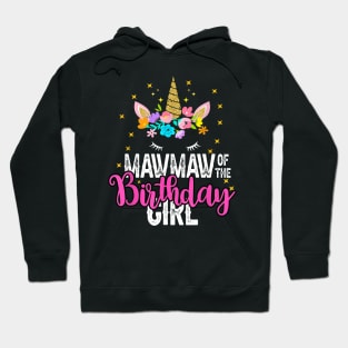 Mawmaw Of The Birthday Girl Floral Unicorn Birthday Hoodie